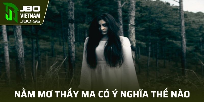 Nằm Mơ Thấy Ma